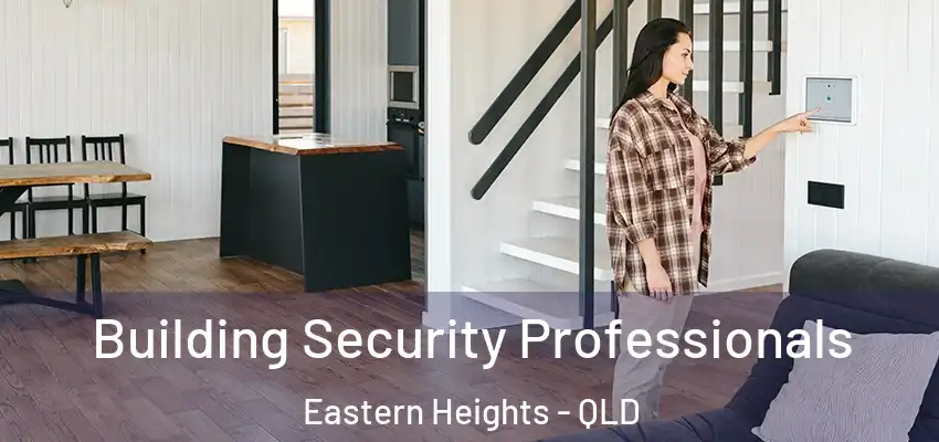  Building Security Professionals Eastern Heights - QLD