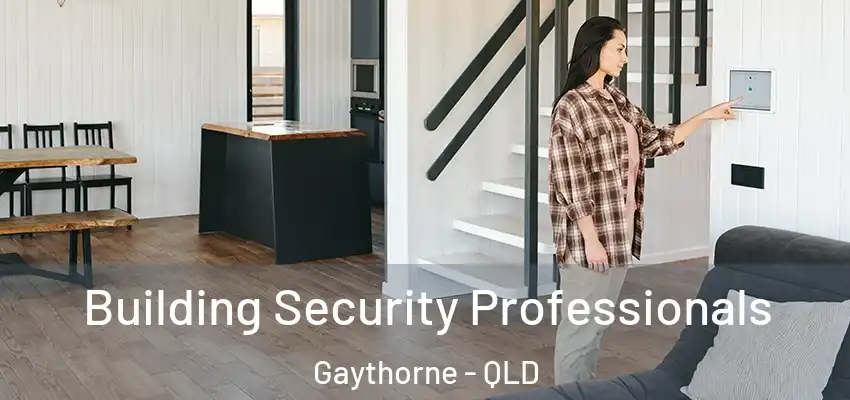Building Security Professionals Gaythorne - QLD