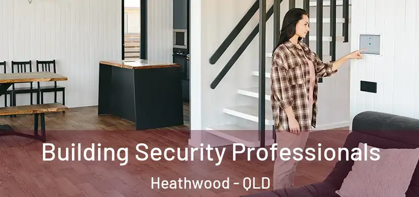  Building Security Professionals Heathwood - QLD