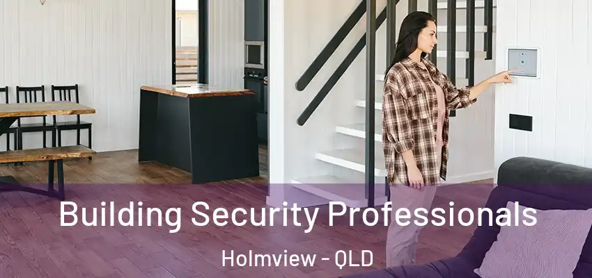  Building Security Professionals Holmview - QLD
