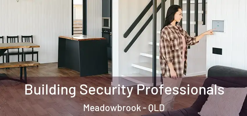  Building Security Professionals Meadowbrook - QLD