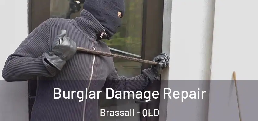  Burglar Damage Repair Brassall - QLD