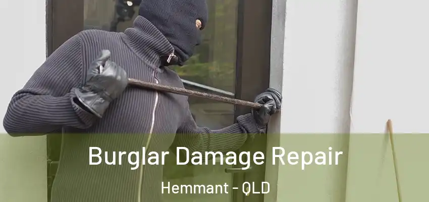  Burglar Damage Repair Hemmant - QLD