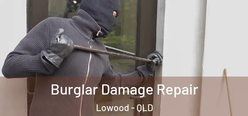  Burglar Damage Repair Lowood - QLD