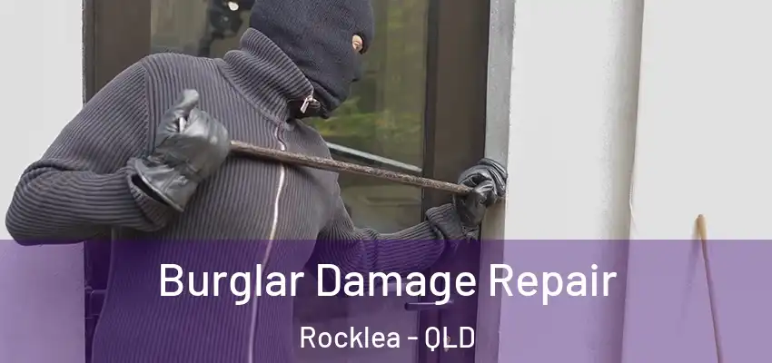  Burglar Damage Repair Rocklea - QLD