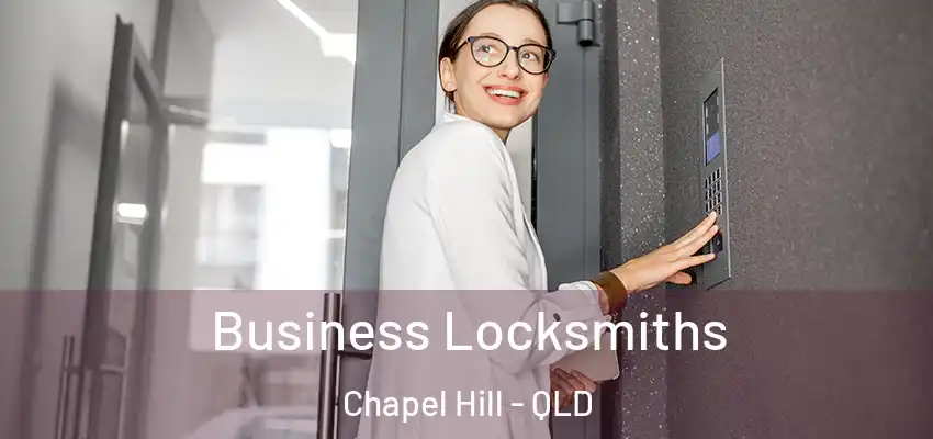Business Locksmiths Chapel Hill - QLD