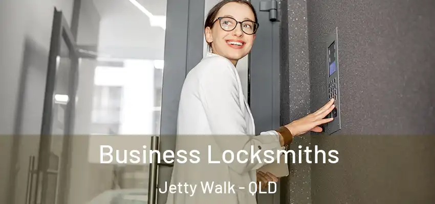 Business Locksmiths Jetty Walk - QLD