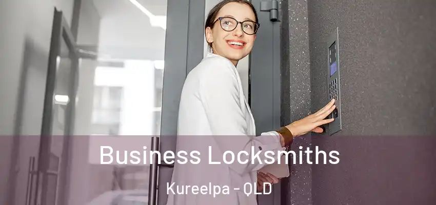 Business Locksmiths Kureelpa - QLD