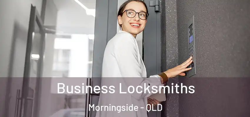 Business Locksmiths Morningside - QLD