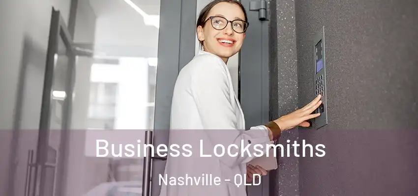 Business Locksmiths Nashville - QLD