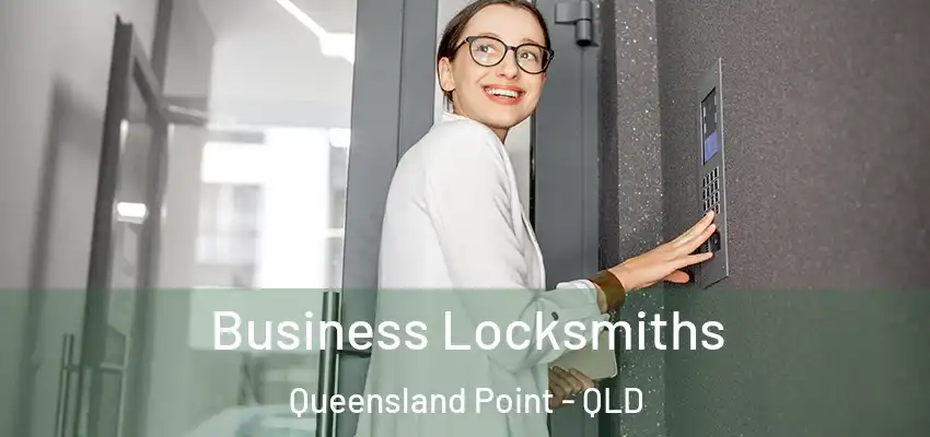  Business Locksmiths Queensland Point - QLD