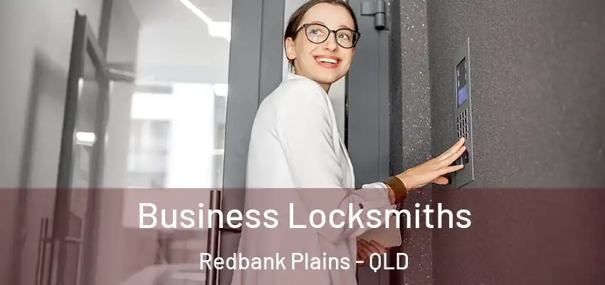 Business Locksmiths Redbank Plains - QLD