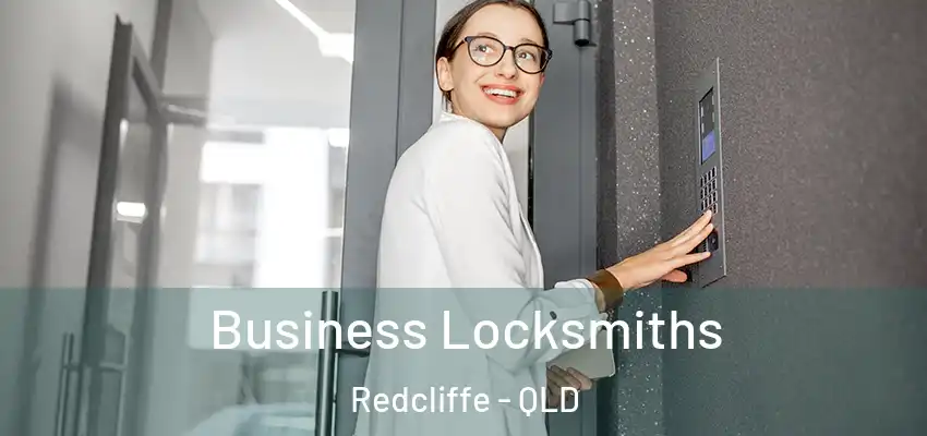  Business Locksmiths Redcliffe - QLD