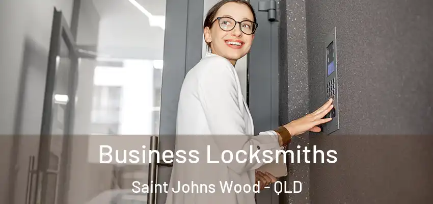  Business Locksmiths Saint Johns Wood - QLD