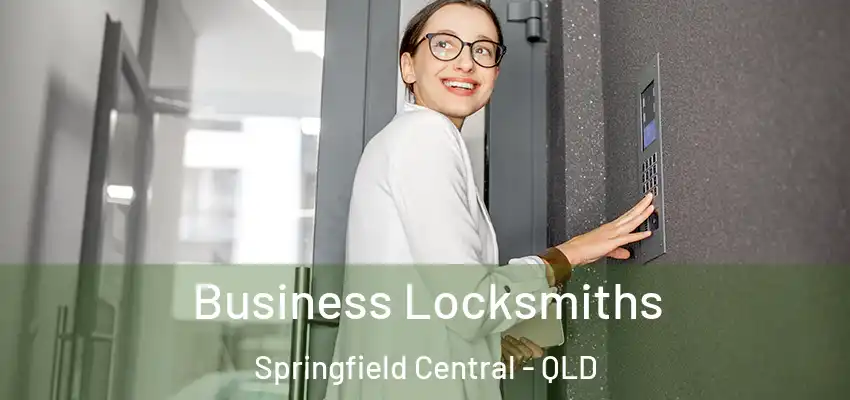  Business Locksmiths Springfield Central - QLD