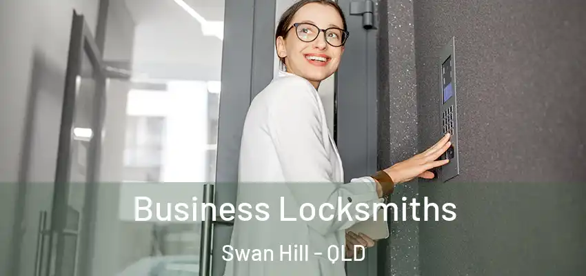  Business Locksmiths Swan Hill - QLD