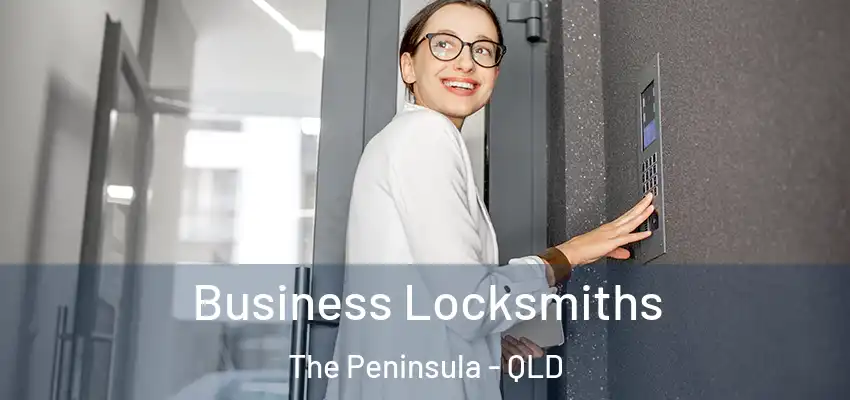 Business Locksmiths The Peninsula - QLD