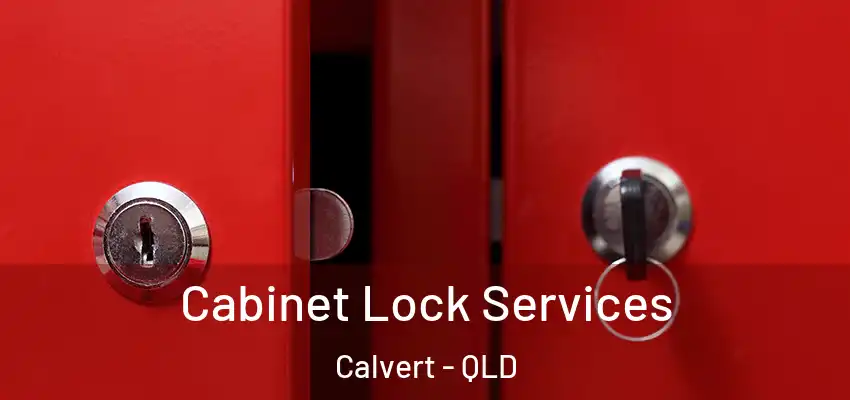  Cabinet Lock Services Calvert - QLD