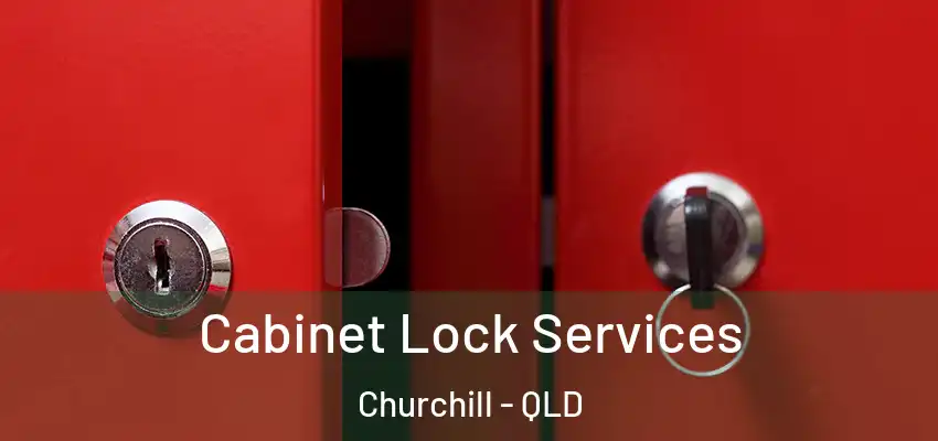  Cabinet Lock Services Churchill - QLD