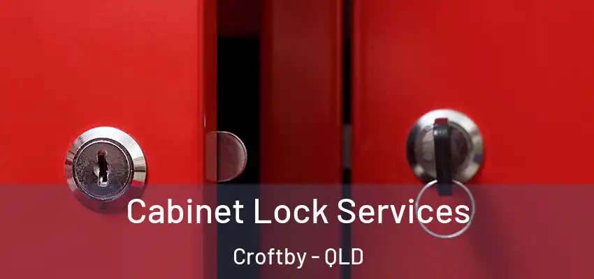  Cabinet Lock Services Croftby - QLD