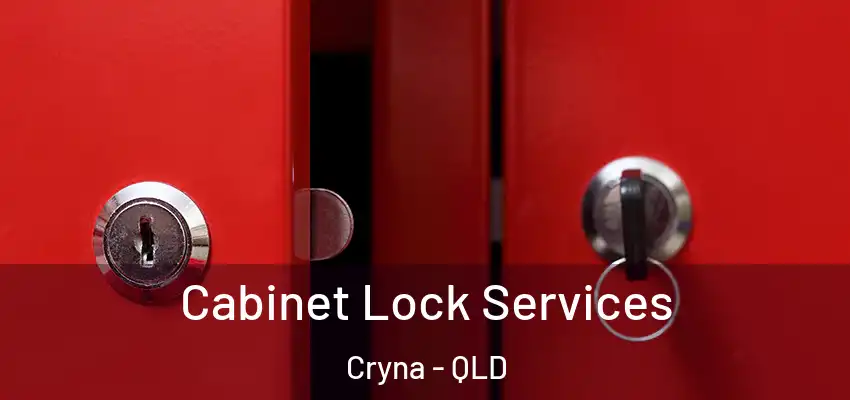  Cabinet Lock Services Cryna - QLD