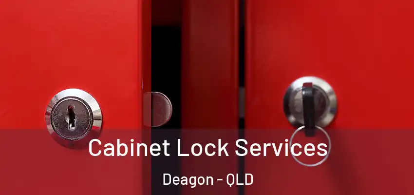  Cabinet Lock Services Deagon - QLD