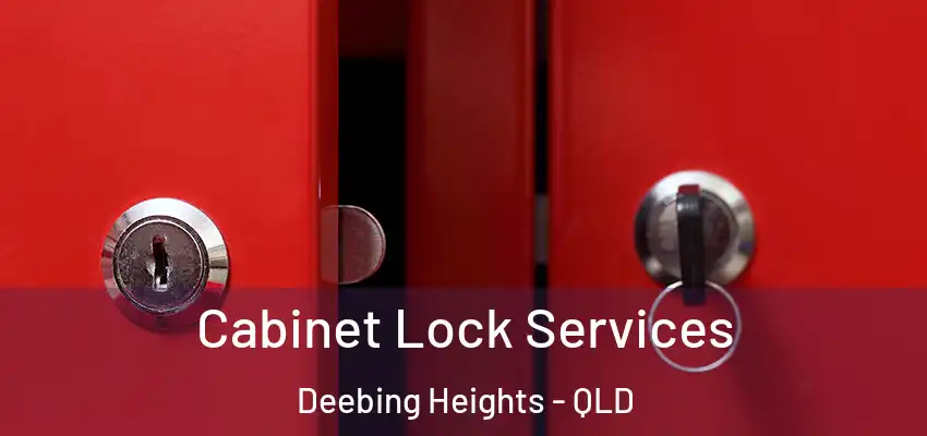 Cabinet Lock Services Deebing Heights - QLD