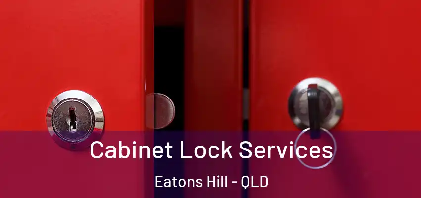 Cabinet Lock Services Eatons Hill - QLD
