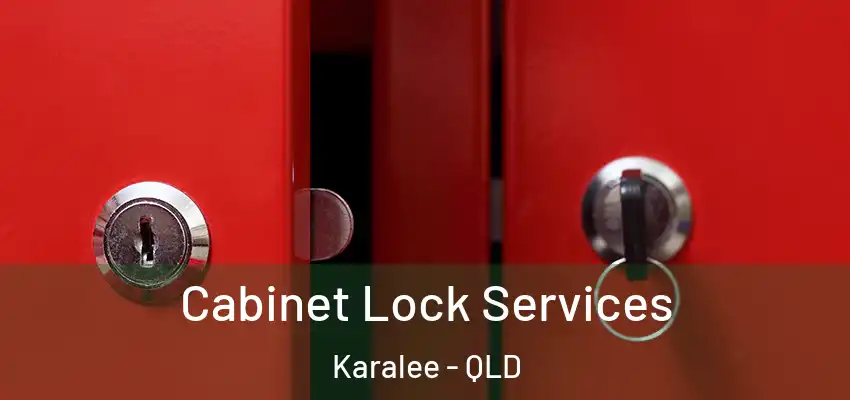  Cabinet Lock Services Karalee - QLD