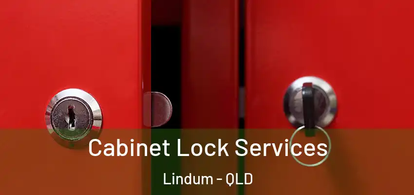  Cabinet Lock Services Lindum - QLD