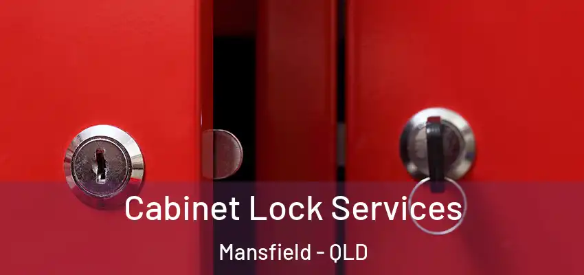  Cabinet Lock Services Mansfield - QLD