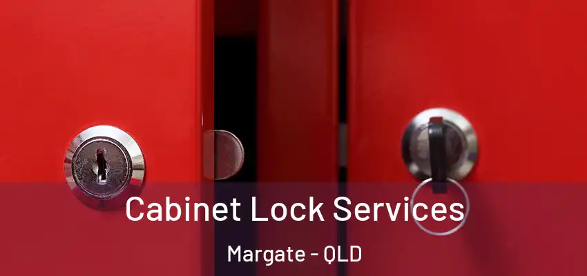  Cabinet Lock Services Margate - QLD