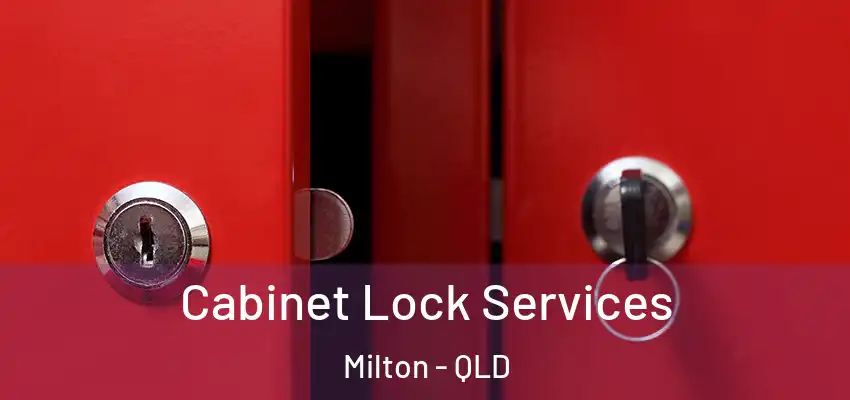  Cabinet Lock Services Milton - QLD