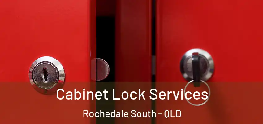Cabinet Lock Services Rochedale South - QLD