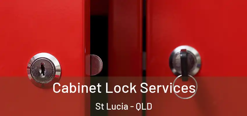  Cabinet Lock Services St Lucia - QLD