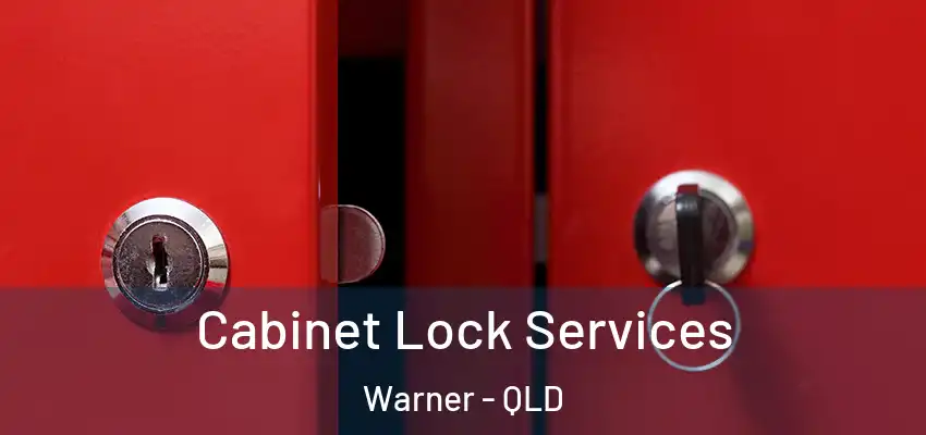  Cabinet Lock Services Warner - QLD