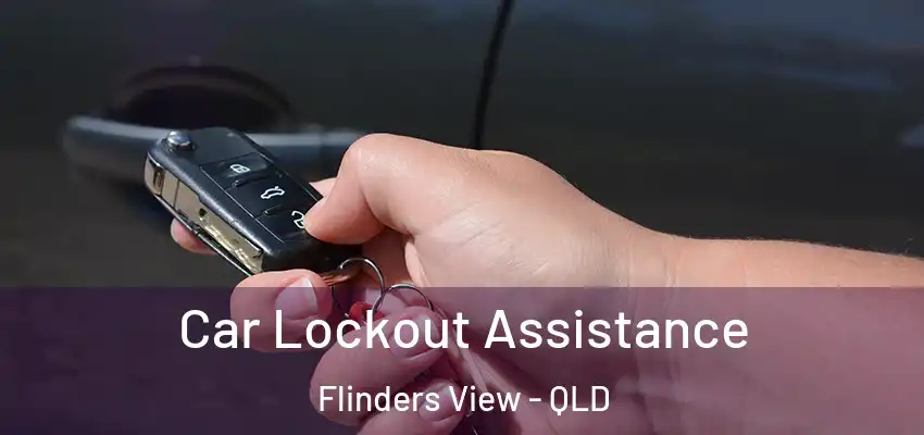  Car Lockout Assistance Flinders View - QLD