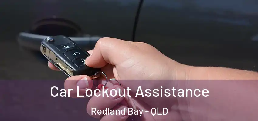  Car Lockout Assistance Redland Bay - QLD