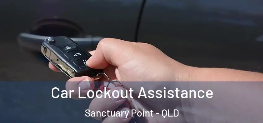  Car Lockout Assistance Sanctuary Point - QLD