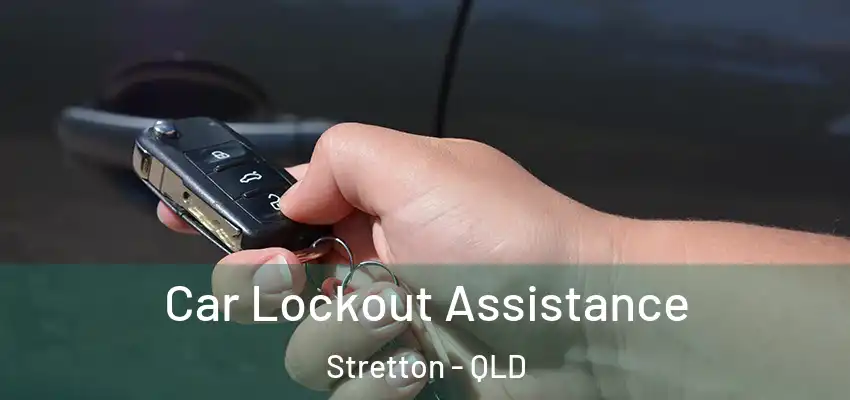  Car Lockout Assistance Stretton - QLD