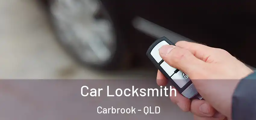  Car Locksmith Carbrook - QLD