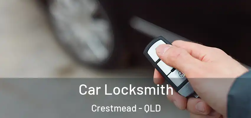  Car Locksmith Crestmead - QLD