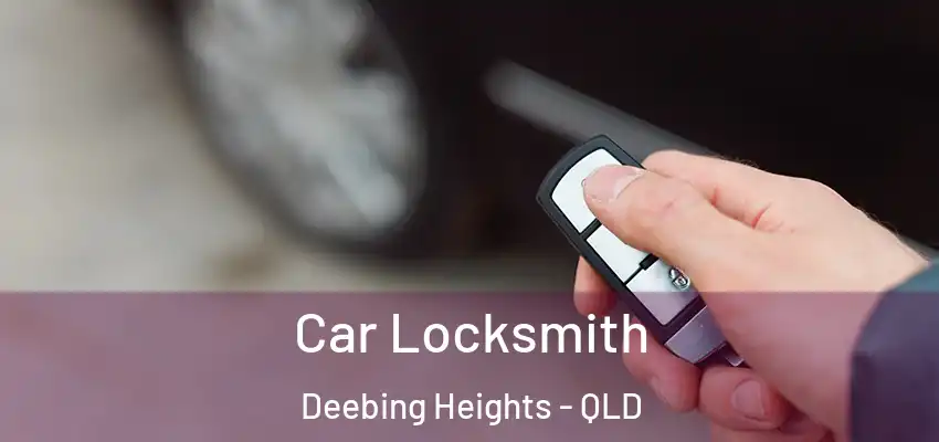Car Locksmith Deebing Heights - QLD