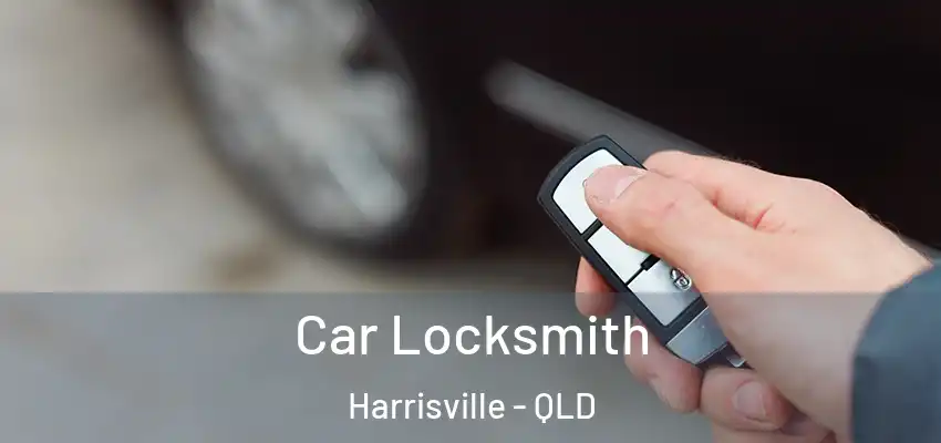 Car Locksmith Harrisville - QLD