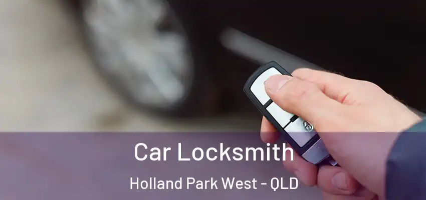  Car Locksmith Holland Park West - QLD