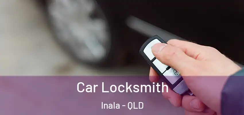  Car Locksmith Inala - QLD