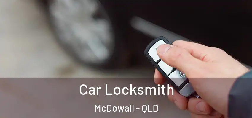  Car Locksmith McDowall - QLD