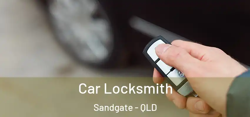  Car Locksmith Sandgate - QLD