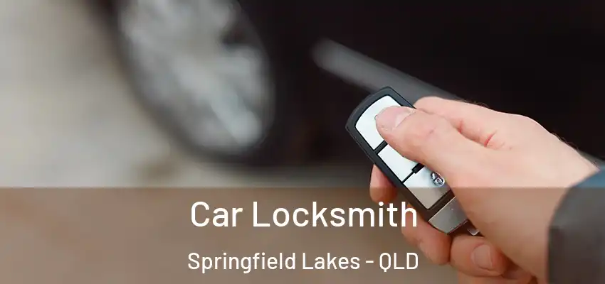  Car Locksmith Springfield Lakes - QLD