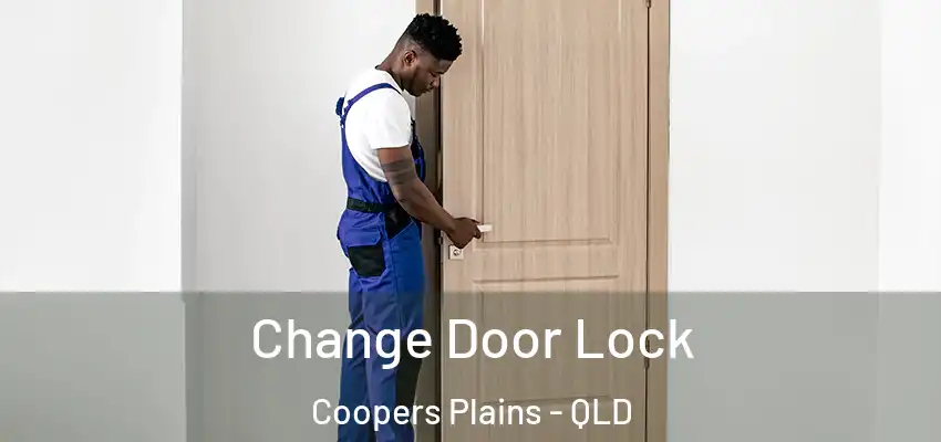 Change Door Lock Coopers Plains - QLD